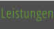 Leistungen